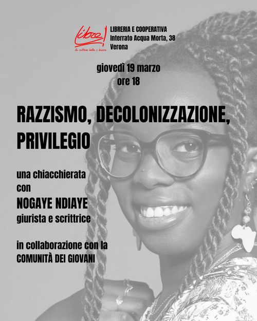 RAZZISMO, DECOLONIZZAZIONE E PRIVILEGIOuna chiacchierata con con Nogaye Ndiaye