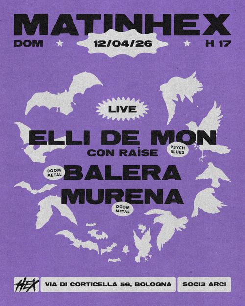 MatinHex | Elli De Mon con Raìse • Balera • Murena