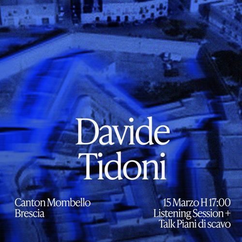 Listening session + Talk | Davide Tidoni