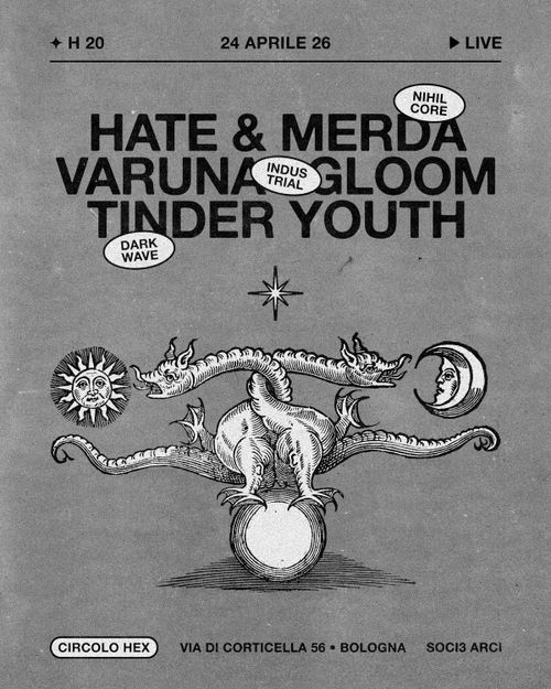 Hate & Merda • Varuna Gloom • Tinder Youth ✦ Live ⚲ Circolo Hex
