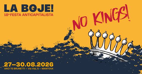 18ª Festa Anticapitalista - La Boje Mantova
