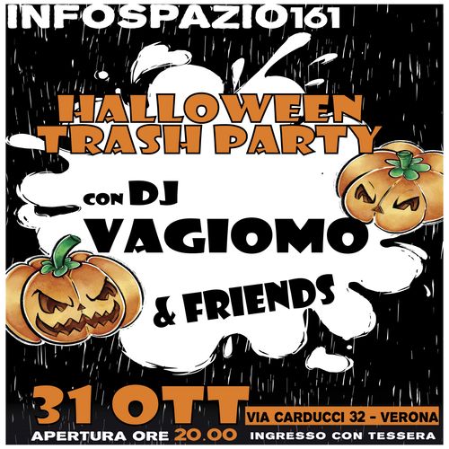 Halloween (molto) Trash Party w/ Dj Vagiomo & friends